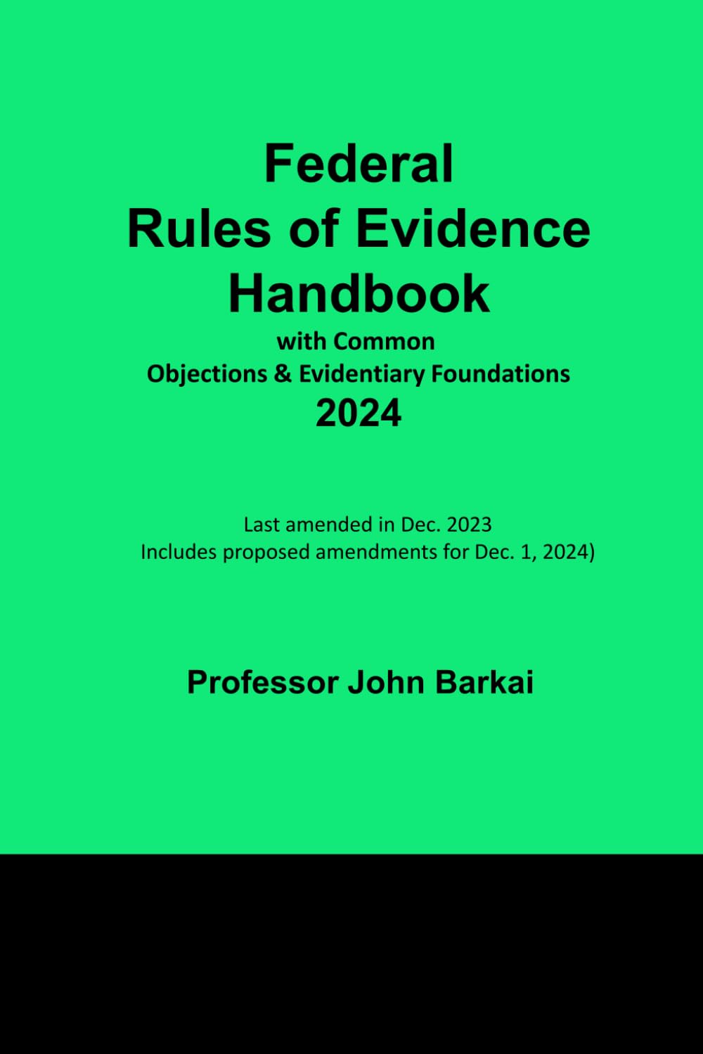 Federal Rules of Evidence Handbook with Common Objections & Evidentiary Foundations