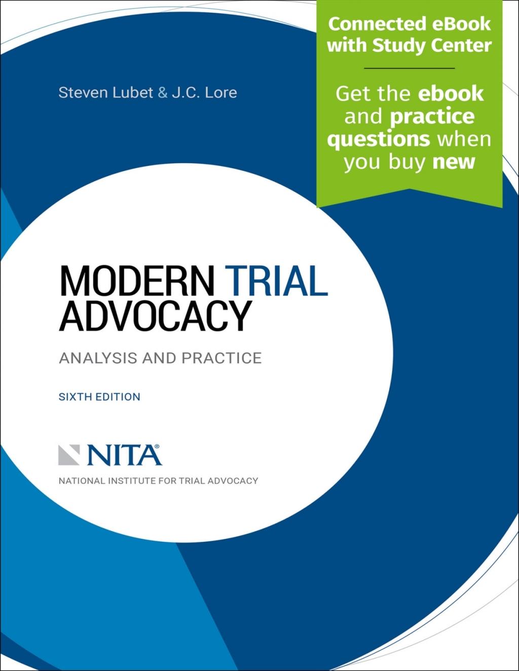 Modern Trial Advocacy : Analysis and Practice by J. C., Lubet 6th Edition