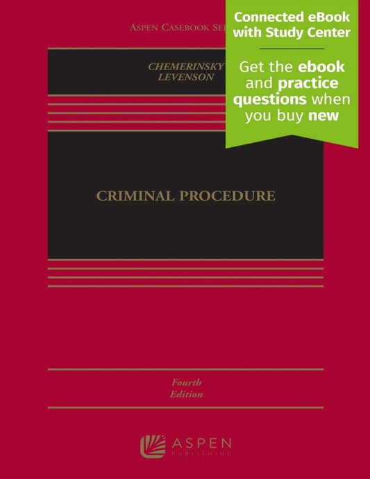 Criminal Procedure by Chemerinsky, Levenson 4th Edition