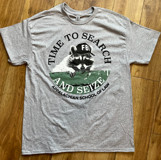Search and Seize T-Shirt